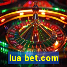 lua bet.com